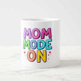 Mom Mode On Funny Colorful Mothers Day Coffee Mug  Extra Grote Beker