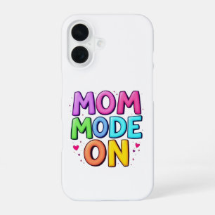 Mom Modus Aan Kleurrijke Pret Vet Typografie iPhon iPhone 16 Hoesje