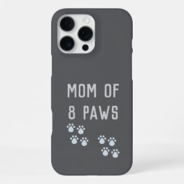 Mom of 8 paws iPhone 16 pro max hoesje