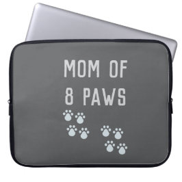 Mom of 8 paws laptop sleeve