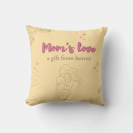 Mom’s Love, a Gift from Heaven Kussen