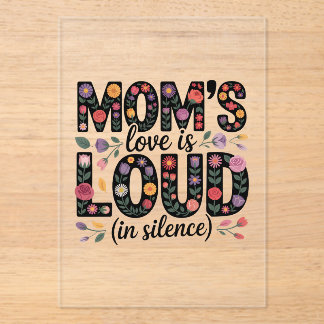 Mom’s Love Is Loud (In Silence) Acryl Uitnodigingen