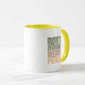 Mom’s Smile Means Peace – Green & Maron Mug Mok (Voorkant rechts)