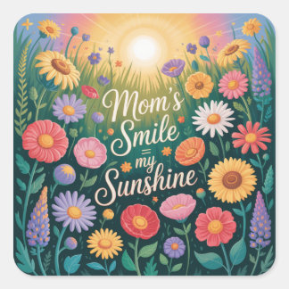 Mom’s Smile = My Sunshine Vierkante Sticker