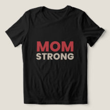 Mom Strong Cancer Awareness Shirt – Inspirational 