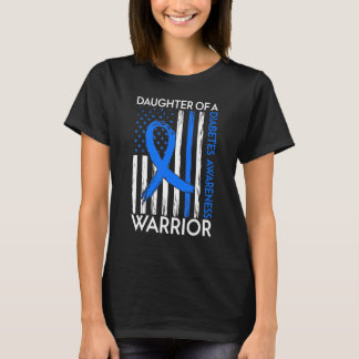 Mom Type 1 Diabetes Fighter Awareness Daughter Of  T-shirt
