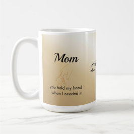 Mom You Held My Hand Quote Mug Gold Koffiemok