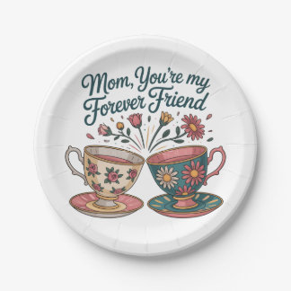 Mom, You’re My Forever Friend Papieren Bordje