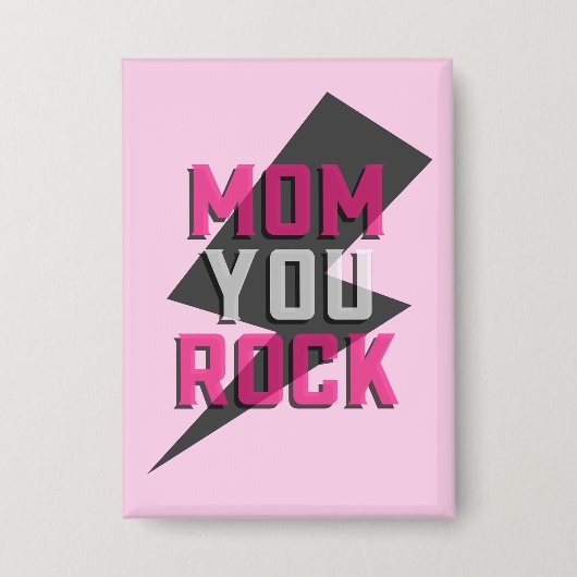 MOM YOU ROCK Button – Moederdag Button (Voorkant)
