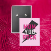 MOM YOU ROCK Button – Moederdag Button