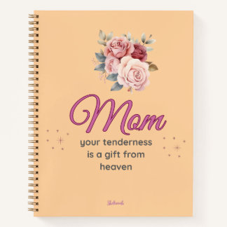 Mom, Your Tenderness is a Gift from Heaven Notitieboek