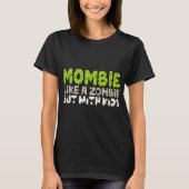 Mombie: Als een zombie, maar met Kinder T-shirt (Voorkant)