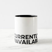 Momenteel Niet Beschikbaar Grappig Minimalistisch Tweekleurige Koffiemok (Center)