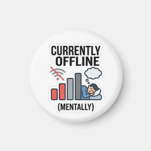 Momenteel Offline Mentally Magnet - Grappig Magneet
