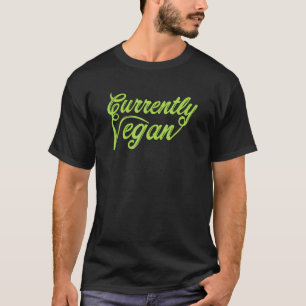 Momenteel Vegan Vegetarisch Bonen Noten Voedsel Di T-shirt