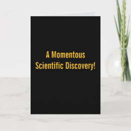 "Momentous Discovery" (Any) Joke  Kaart
