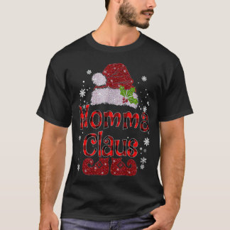 Momma Claus Christmas Santa Hat Buffalo Matching F T-shirt