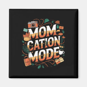 Mommavakantie modus grappige vakantie  magneet