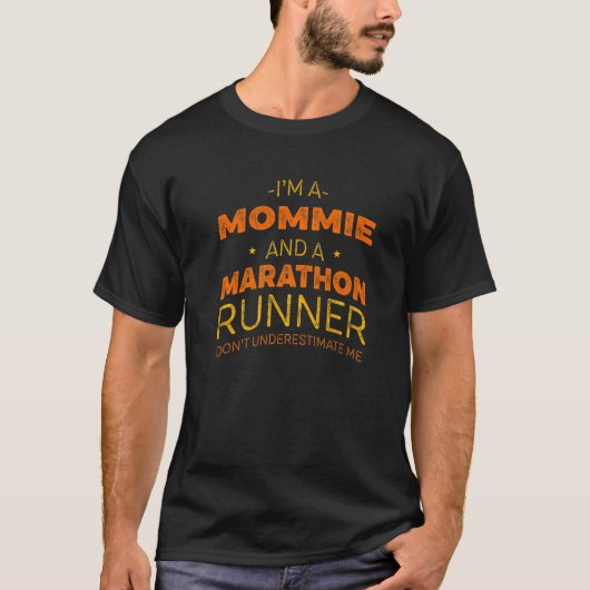 Mommie en Marathon Runner Running Humor Sprintin T-shirt (Voorkant)