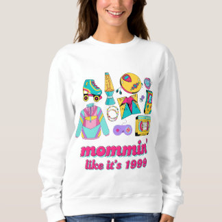 Mommin' Like It's 1999 - Grappig Y2K Mom Gift Trui