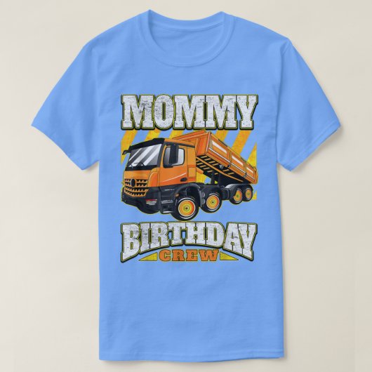 Mommy - Dump Truck Birthday Crew  T-shirt (Design voorkant)
