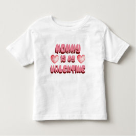 Mommy is my Valentine Kinder Shirts