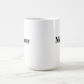 Mommy Typographie Drôle Nouvelle maman Café Mug (Centre)