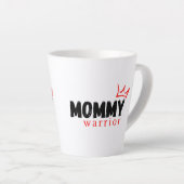 MOMMY WARRIOR LATTE MUG (Angle droit)
