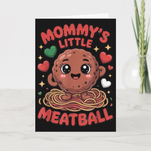 Mommy's Little Meatball Love Italian Kid Funny Kaart (Voorkant)