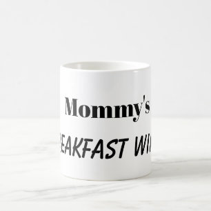 MOMMY'S PETIT DÉJEUNER VIN mug