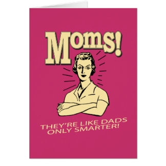 Moms : Comme Les Pères, Seulement Plus Intelligent