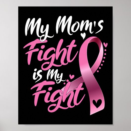 Mom's Fight Is My Fight Borstkanker Bewustzijn 1 Poster (Voorkant)