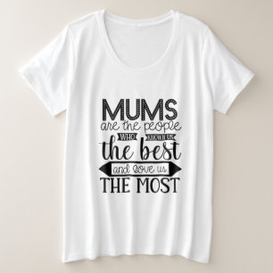 Moms kennen het beste en houden van ons het meest grote maat t-shirt