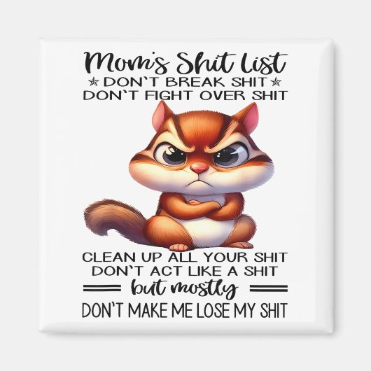 Mom's List Don't Break Don't Fight Over  Magneet (Voorkant)