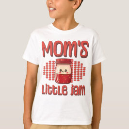 Mom's little jam t-shirt