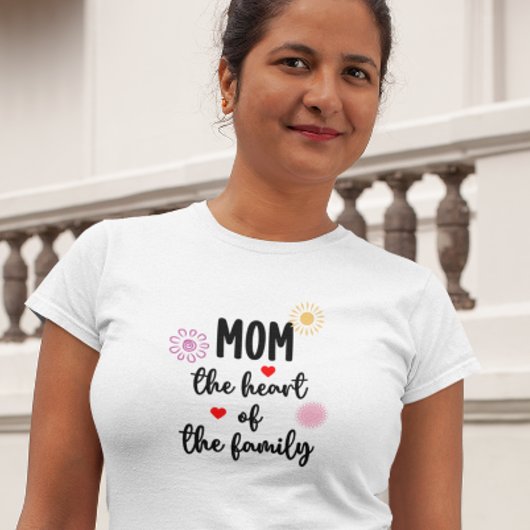 Mom's quote T-Shirt