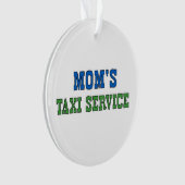 Moms Taxi Service Ornament (voorkant)