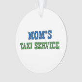 Moms Taxi Service Ornament (voorkant)