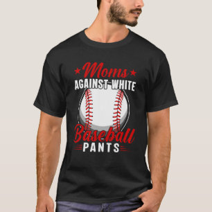 Moms tegen witte honkbalzuigers t-shirt