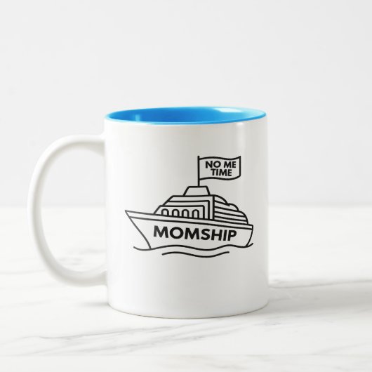 MOMSHIP – No Me Time Funny Mom Life Two-Tone Mug (Gauche)
