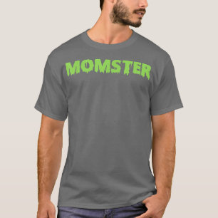 Momster mama Halloween Costumes Funny Gift T-shirt