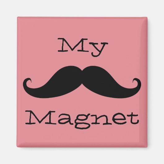 Mon aimant moustache (Devant)