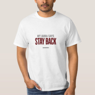 Mon Aura Dit De Reculer T-Shirt Énergie Alpha