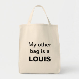 Mon autre sac est un LOUIS !