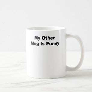 Mon autre tasse est drôle
