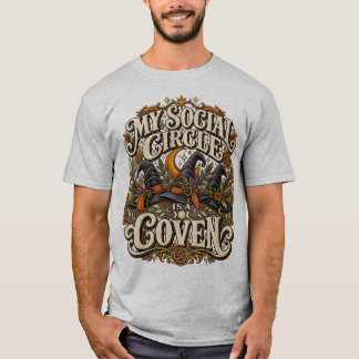 Mon cercle social est un T-Shirt de Coven