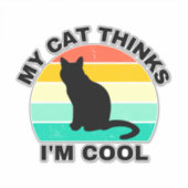 Mon chat pense que je suis un Autocollant Cool (Devant)