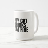 Mon chat pense que je travaille pour eux Mug Two T (Devant droit)