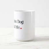 Mon chien de délivrance m'a secouru tasse (Centre)