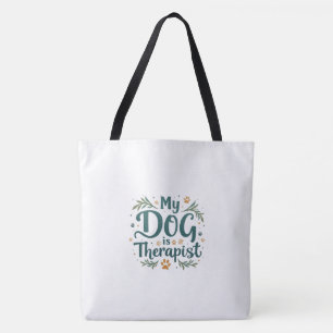 Mon chien est mon thérapeute - Sac fourre-tout à g